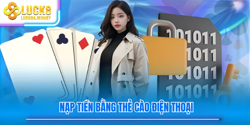 Nạp tiền bằng thẻ cào điện thoại